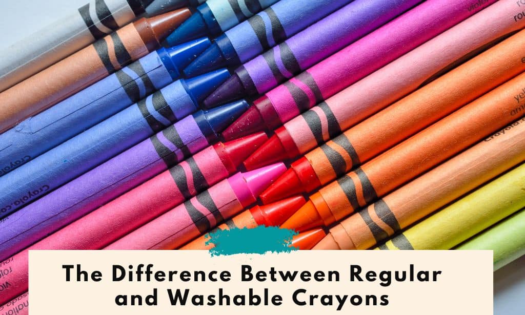 The Difference Between Regular and Washable Crayons