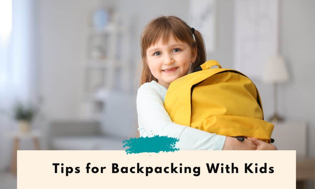 Tips for Backpacking With Kids